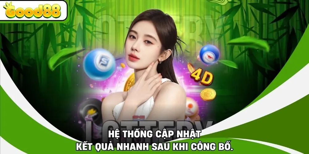 Hệ thống cập nhật kết quả nhanh sau khi công bố.